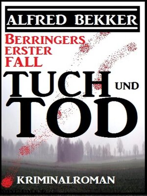 cover image of Berringers erster Fall--Tuch und Tod